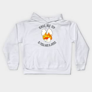 call me up and tell me a joke Kids Hoodie